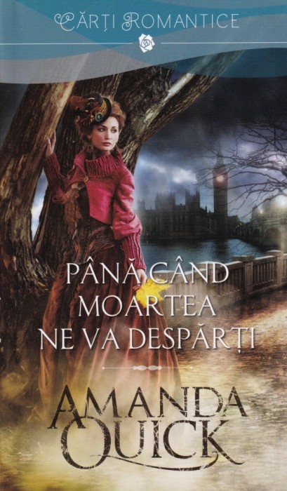 Amanda Quick - Pana cand moartea ne va desparti