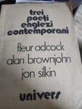 Trei poeti englezi contemporani - Fleur Adcock, Alan Brownjohn, Jon Silkin