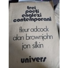 Trei poeti englezi contemporani - Fleur Adcock, Alan Brownjohn, Jon Silkin