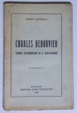 CHARLES RENOUVIER , TEORIA CATEGORIILOR SI A CERTITUDINEI de GEORGE STEFANESCU , 1930