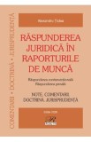 Raspunderea juridica in raporturile de munca - Alexandru Ticlea