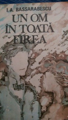 Un om in toata firea I.A.Bassarabescu 1988 foto