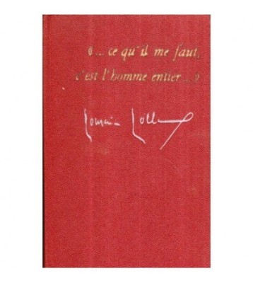 Romain Rolland - &amp;hellip;ce qu&amp;#039;il me faut, c&amp;#039;est l&amp;#039;homme entier&amp;hellip; - Oeuvres c foto