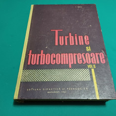 TURBINE ȘI TURBOCOMPRESOARE * VOL. II / T. GRECU / 1964 *