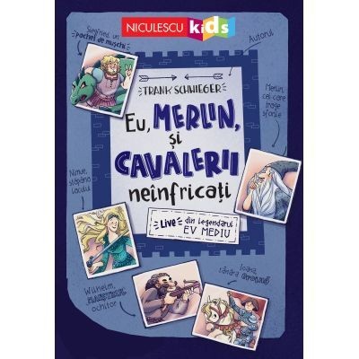 Eu, Merlin si cavalerii neinfricati - Frank Schwieger foto
