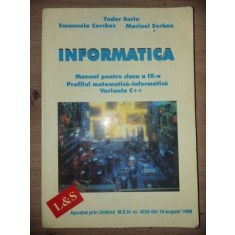 Informatica. Manual pentru clasa a 11-a profilul matematica-informatica Varianta C++- Tudor Sorin, Emanuela Cerchez