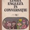 Limba engleză &icirc;n conversație, Editura Științifică și Enciclopedică 1982