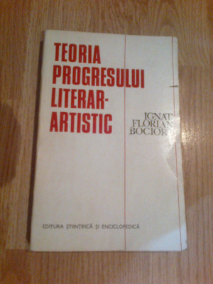 k1 Teoria progresului literar-artistic - Ignat Florian Bociort foto