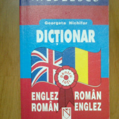 d9 DICTIONAR ENGLEZ-ROMAN ROMAN-ENGLEZ - GEORGETA NICHIFOR