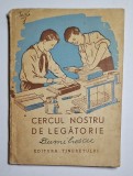 Cumpara ieftin Cercul nostru de legătorie &ndash; Ed. Tineretului, 1950