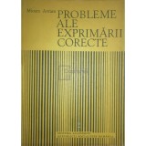 Mioara Avram - Probleme ale exprimarii corecte (Editia: 1987)