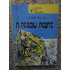 Stefan Stroe - A pescui peste