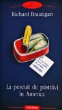 La pescuit de păstrăvi &icirc;n America - 2004 - Liviu Bleoca (@Q198)
