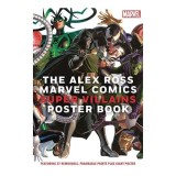The Alex Ross Marvel Comics Super Villains Poster Book