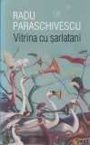 AS - RADU PARASCHIVESCU - VITRINA CU SARLATANI