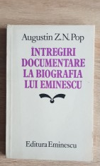 &Icirc;ntregiri documentare la biografia lui Eminescu - Augustin Z. N. Pop