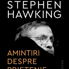 Stephen Hawking. Amintiri despre prietenie si fizica – Leonard Mlodinow