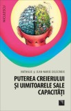 Puterea creierului si uimitoarele sale capacitati &ndash; Nathalie si Jean-Marie Delecroix