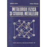 Metalurgie fizica si studiul metalelor, Partea I
