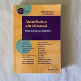 Marieta Avram - Autoritatea parinteasca - Intre maretie si decadere