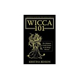 A Reference Guide for the Novice Wiccan: The Ultimate Crash Course in All Things Wiccan - Wicca 101