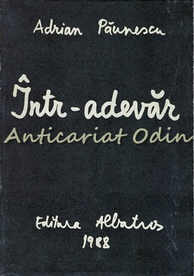 Intr-Adevar - Adrian Paunescu foto