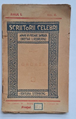 Balzac &amp;ndash; &amp;bdquo;Groaza&amp;rdquo;, Scriitorii celebri, Anul I Nr. 4 &amp;ndash; Editura Steinberg, interbelic foto