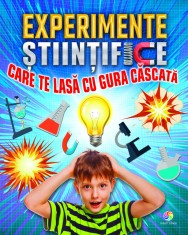 Experimente științifice care te lasă cu gura căscată