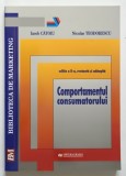 COMPORTAMENTUL CONSUMATORULUI , ED. a II a revazuta si adaugita de IACOB CATOIU , NICOLAE TEODORESCU