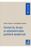 Statul de drept si administratia publica moderna - Iulian Nedelcu, Paul-Iulian Nedelcu