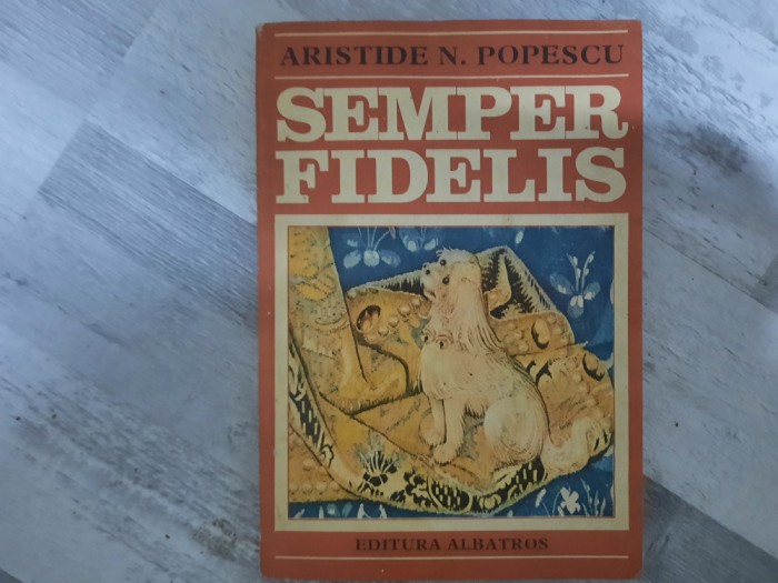 Semper fidelis de Aristide N.Popescu