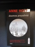 Anne Holt - Doamna Preşedintă