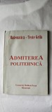 ADMITEREA POLITEHNICA MATEMATICA TESTE GRILA . GEOMETRY BALKAN PRESS BUCURESTI