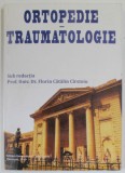ORTOPEDIE - TRAUMATOLOGIE , sub redactia lui FLORIN CATALIN CIRSTOIU , 2019 , * COPERTA PREZINTA URME DE UZURA