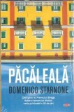 Pacaleala Domenico Starnone carte noua stare buna editie 2019 carte pentru toti literatura straina