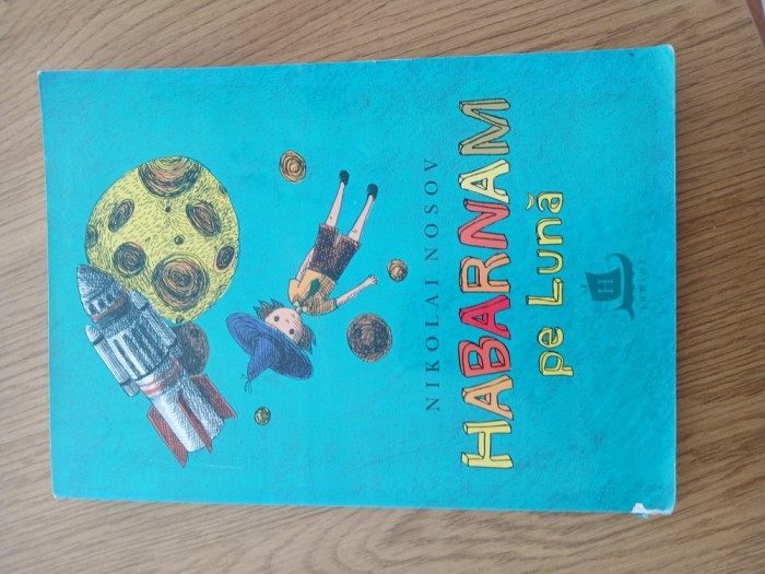 Nicolai Nosov - Habarnam pe luna