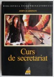Curs Secretariat John Harrison - Carte Afaceri, Economie, Ghid Practic