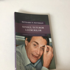 RICHARD FEYNMAN, SENSUL TUTUROR LUCRURILOR. GANDURILE UNUI OM DE STIINTA...