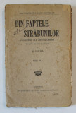 DIN FAPTELE STRABUNILOR - POVESTIRI ALE CRONICARILOR randuite de N . IORGA , 1923 , DEFECT COPERTA SPATE