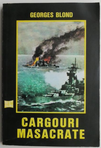 Cargouri masacrate &ndash; Georges Blond