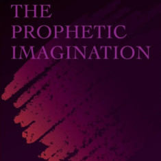 The Prophetic Imagination: 40th Anniversary Edition