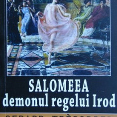 Salomeea, demonul regelui Irod - Gerard Tresorier