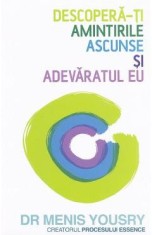 Descopera-ti amintirile ascunse si adevaratul eu - Dr Menis Yousry