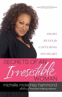 Secrets of an Irresistible Woman: Smart Rules for Capturing His Heart foto