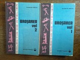 Brosarea, 2 vol. - Constantin Minciu, 1989, stare buna / R8P3F