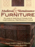 Medieval and Renaissance Furniture: Plans and Instructions for Historical Reproductions