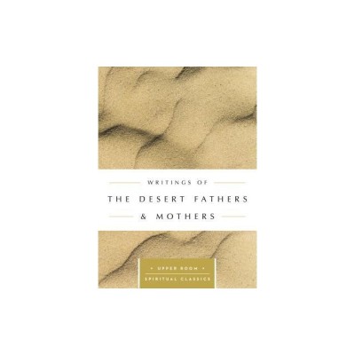 Writings of the Desert Fathers &amp;amp; Mothers foto