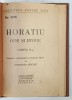 HORATIU , ODE SI EPODE , CARTEA A - II -A , EDITIE INTERBELICA
