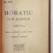 HORATIU , ODE SI EPODE , CARTEA A - II -A , EDITIE INTERBELICA
