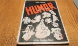 NELL COBAR - HUMOR ANTIFASCIST 23 August 1944-23 August 1945 - Niculae Bellu (prefata) - Editura Romania Libera, 1945, 160 p.